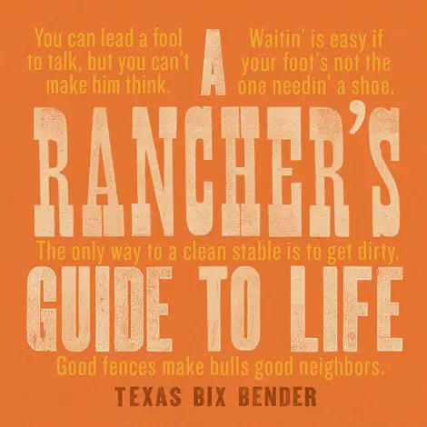 Rancher's Guide To Life