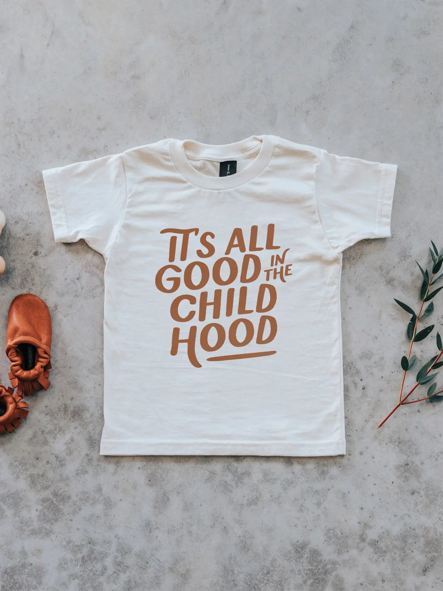 It's All Good in the Childhood Organic Kids Tee